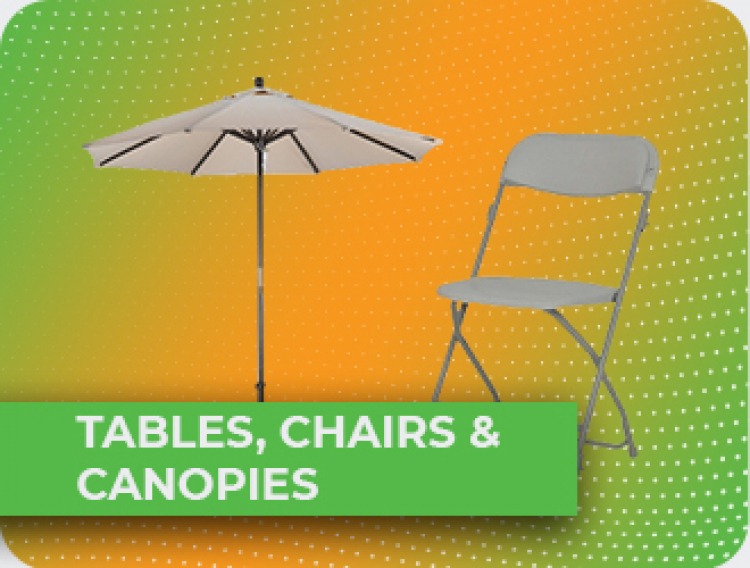 Tables, Chairs & Canopies Tables, Chairs & Canopies