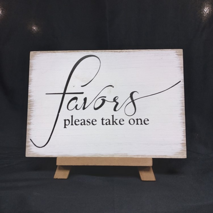 Favors Please Take One Sign