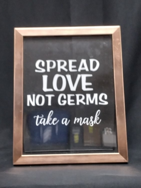 Spread Love Not Germs Mask Sign