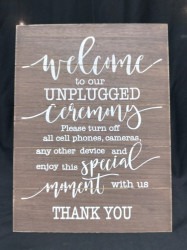 Welcome To Unplugged Ceremony Sign